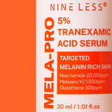 Nine Less · MELA-PRO 5% Tranexamic Acid Serum 30ml